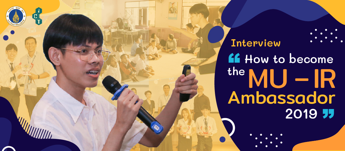 ICT-Spotlight-become-the-mu-ir-ambassador-2019_CV บทสัมภาษณ์ กว่าจะเป็น MU – IR Ambassador 2019 ทูตด้านวิเทศสัมพันธ์ และประชาสัมพันธ์ภาพลักษณ์ที่ดีของมหาวิทยาลัยมหิดล