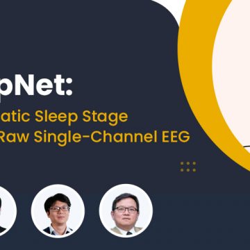 ทราบค่าการนอน รู้ผลการหลับ DeepSleepNet: โมเดลประมวลผลคุณภาพการนอนหลับจากคลื่นไฟฟ้าสมอง