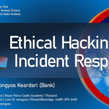 คณะ ICT ม.มหิดล (ICT Mahidol) จัดบรรยายพิเศษในหัวข้อ “Ethical hacking and Incident response”