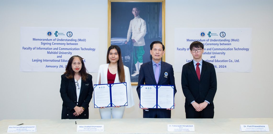 ICT Mahidol signed a Memorandum of Understanding (MoU) with Lanjing International Education Co., Ltd., the People’s Republic of China